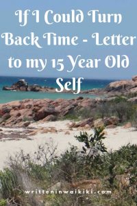 https://www.writteninwaikiki.com/wp-content/uploads/2018/09/letter_to_15_year_old_self Beach Western Australia Pinterest