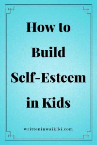 how to build self-esteem in children pinterest blue background