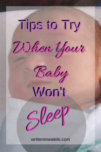 tips to try when your baby won't sleep deprivation baby pinterest