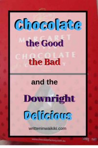 chocolate, the good, the bad and the downright delicious pinterest