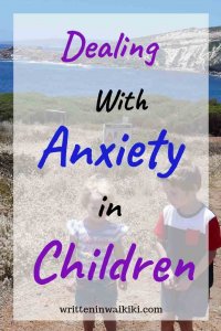 Dealing with anxiety in children pinterest kids at beach