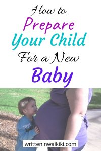 How to prepare your child for a new baby pinterest