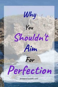 Why You Shouldn't Aim For Perfection pinterest rock in the ocean