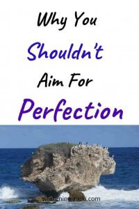 Why You Shouldn't Aim For Perfection pinterest rock in the ocean